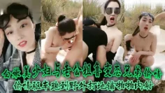 “我草泥马你快点这么骚”对白粗口淫荡白嫩美少妇与老公粗鲁变态兄弟偷情驱车跑到野外打地铺啪啪内射